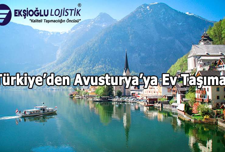 Türkiye’den Avusturya’ya Ev Taşıma Fiyatları